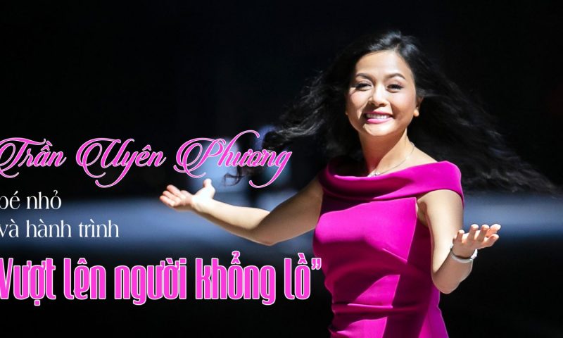 Trần Uyên Phương bé nhỏ và hành trình “Vượt lên người khổng lồ”