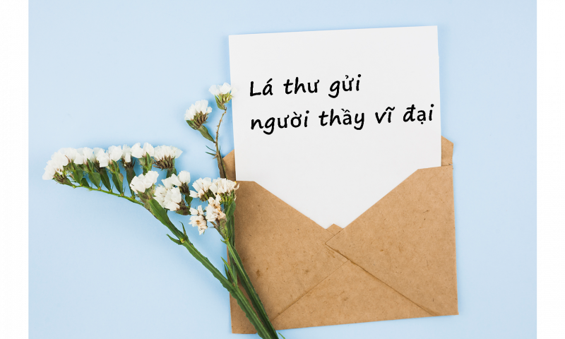 Lá thư gửi người thầy vĩ đại