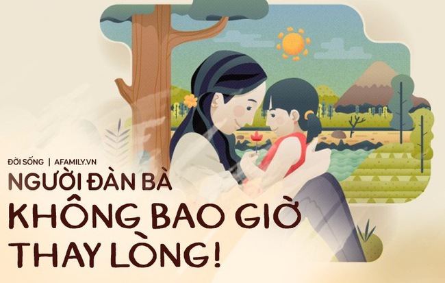 Có một người đàn bà đã yêu là không bao giờ thay lòng, bạn đã gặp trong đời mà chẳng hay