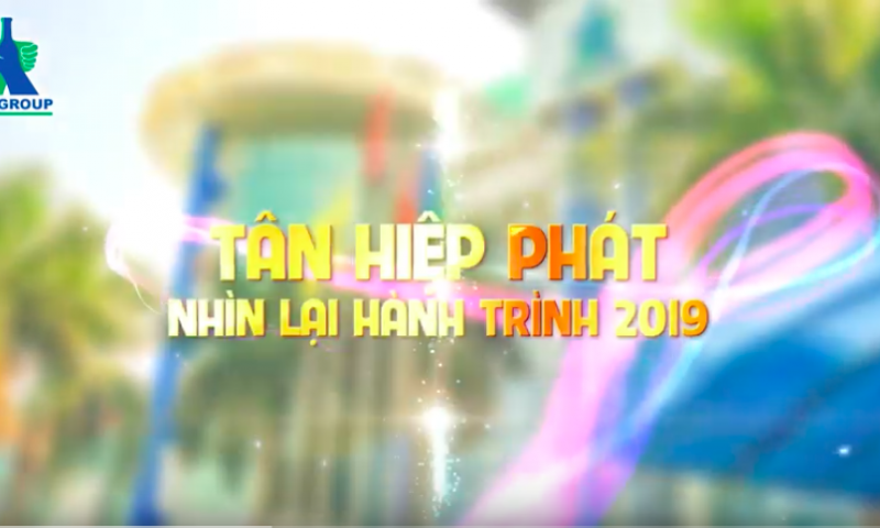 Ống kính Tân Hiệp Phát tập 31: Nhìn lại hành trình 2019