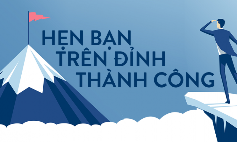 [THP trong tôi] – Hẹn trên đỉnh thành công