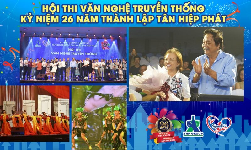 Hội thi Văn nghệ truyền thống – Kỷ niệm 26 năm thành lập Tân Hiệp Phát